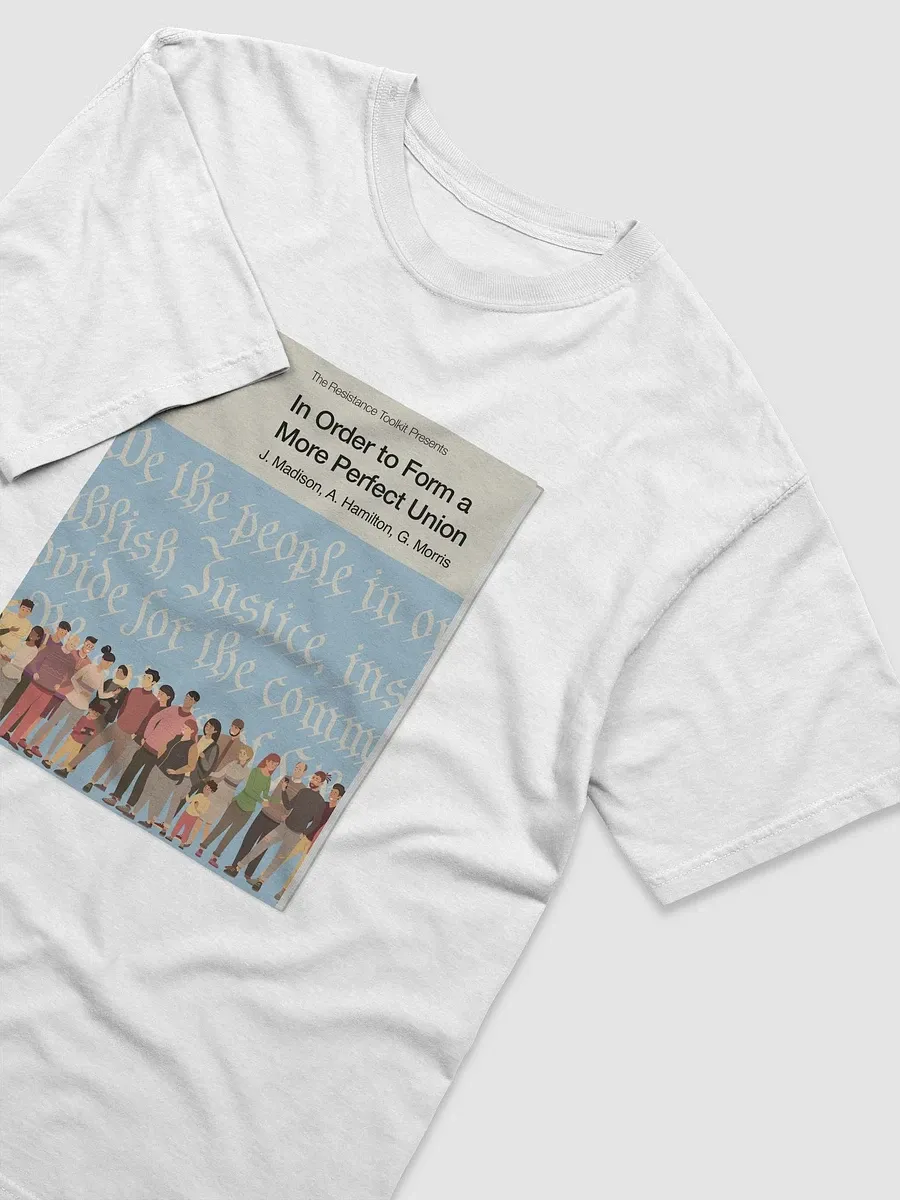 T-shirt design showing a book cover in the style of Penguin Classics. The title of the book is "In order to form a more perfect union". The graphic below the book title depicts a diverse group of people talking with the Preamble of the Constitution written behind them in calligraphy.